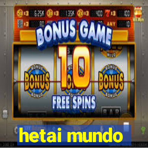 hetai mundo